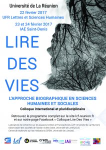 22-23-24 février 2017 – Colloque “Lire des vies. L’approche biographique en sciences humaines et sociales”